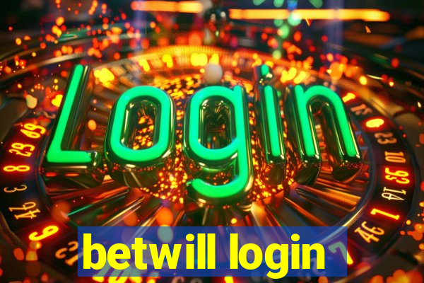 betwill login